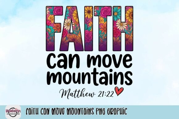 Download Faith Can Move Mountains PNG Graphic - Graphic Collection